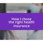 How I chose the right health insurance