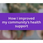 How I improved my community’s health support