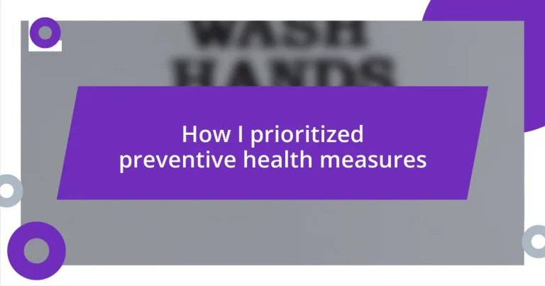 How I prioritized preventive health measures