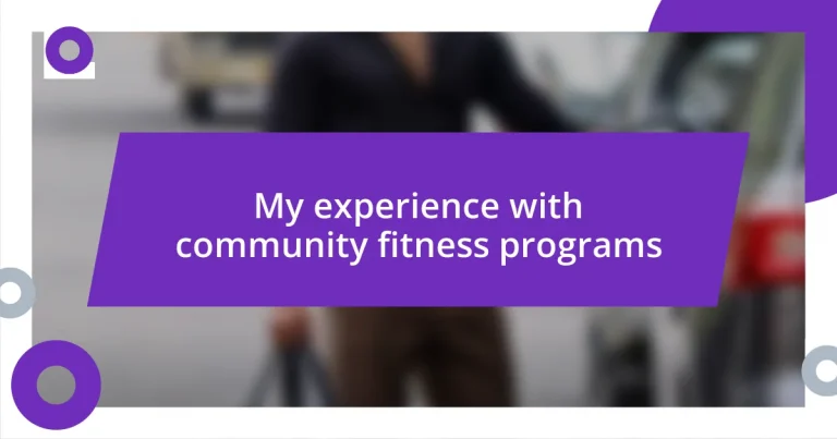 My experience with community fitness programs