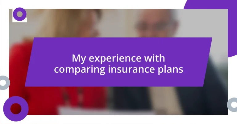 My experience with comparing insurance plans