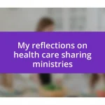 My reflections on health care sharing ministries