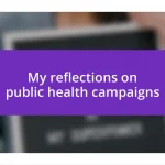 My reflections on public health campaigns