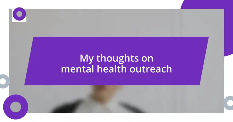 My thoughts on mental health outreach