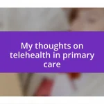 My thoughts on telehealth in primary care