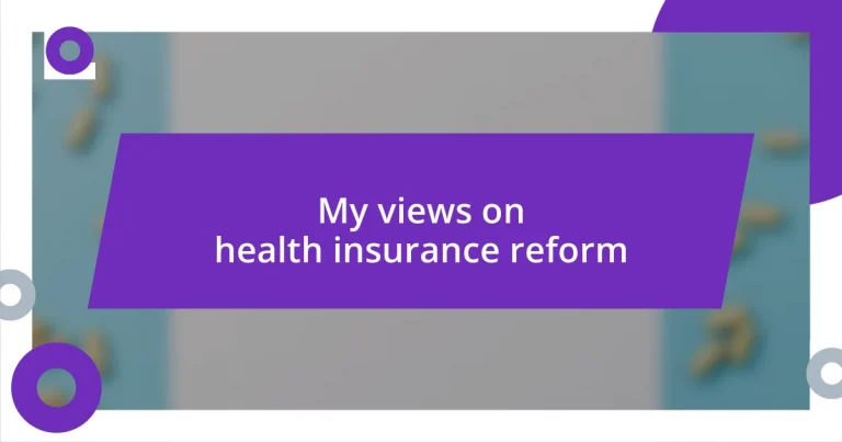 My views on health insurance reform