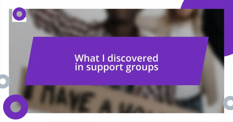 What I discovered in support groups